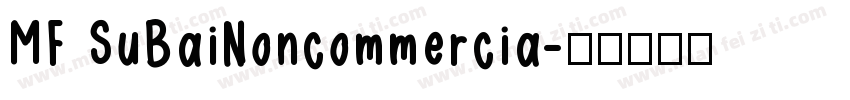 MF SuBaiNoncommercia字体转换